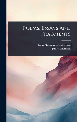 Poems, Essays and Fragments