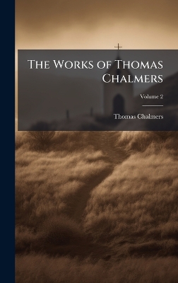 Works of Thomas Chalmers