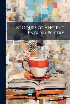 Reliques of Ancient English Poetry