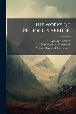 Works of Petronius Arbiter