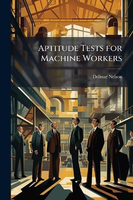 Aptitude Tests for Machine Workers