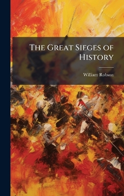 Great Sieges of History