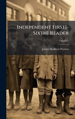 Independent First[ -Sixth] Reader