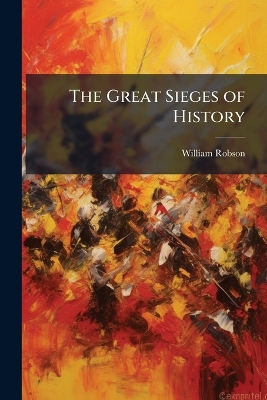 Great Sieges of History