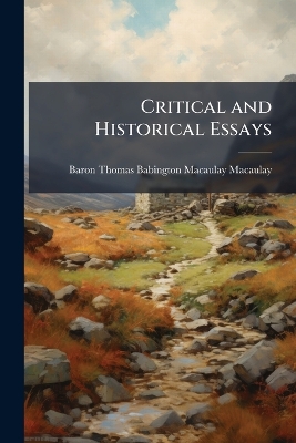 Critical and Historical Essays