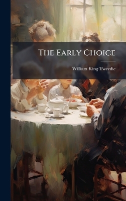 Early Choice