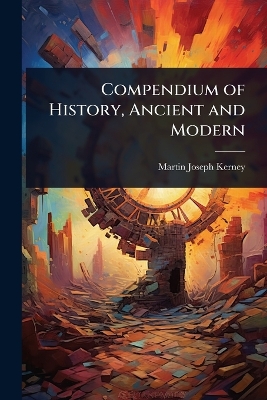 Compendium of History, Ancient and Modern