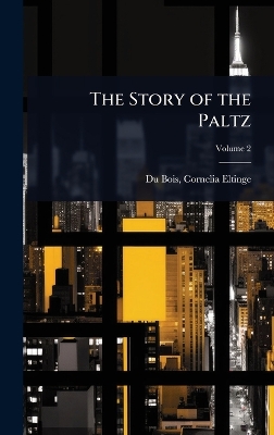 Story of the Paltz