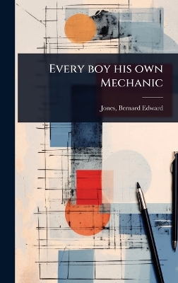 Every boy his own Mechanic