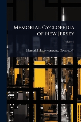 Memorial Cyclopedia of New Jersey