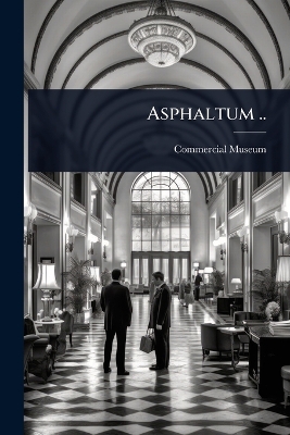 Asphaltum ..