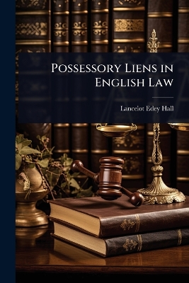 Possessory Liens in English Law