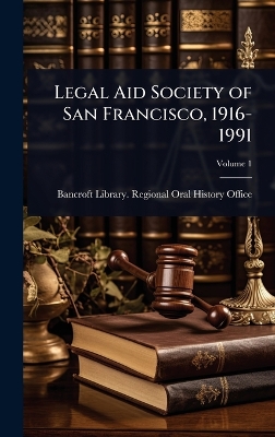 Legal Aid Society of San Francisco, 1916-1991