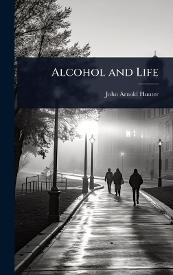 Alcohol and Life