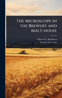 Microscope in the Brewery and Malt-house