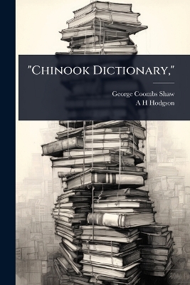 Chinook Dictionary,