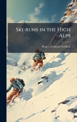 Ski-runs in the High Alps