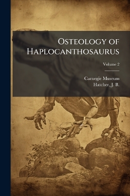 Osteology of Haplocanthosaurus