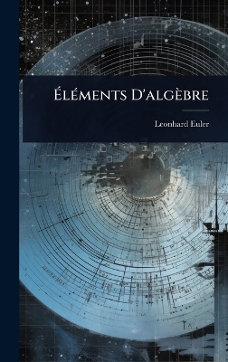 Ã‰lÃ(c)ments D'algèbre
