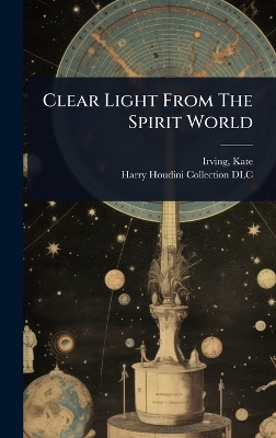 Clear Light From The Spirit World