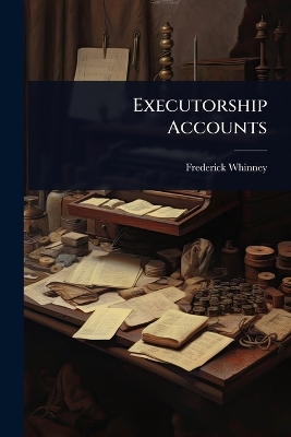 Executorship Accounts