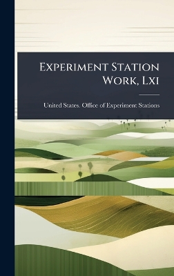 Experiment Station Work, Lxi