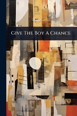 Give The Boy A Chance