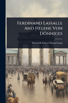 Ferdinand Lassalle And Helene Von Dönniges
