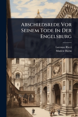 Abschiedsrede Vor Seinem Tode In Der Engelsburg