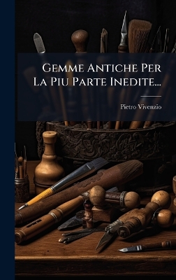 Gemme Antiche Per La Piu Parte Inedite...