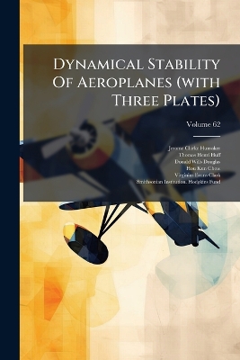 Dynamical Stability Of Aeroplanes (with Three Plates)
