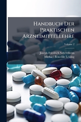 Handbuch Der Praktischen Arzneimittellehre