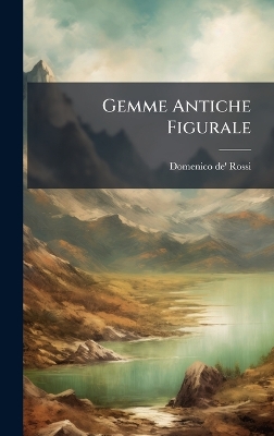 Gemme Antiche Figurale