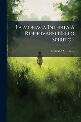Monaca Intenta A Rinnovarsi Nello Spirito...