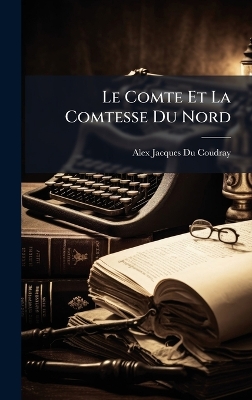 Comte Et La Comtesse Du Nord