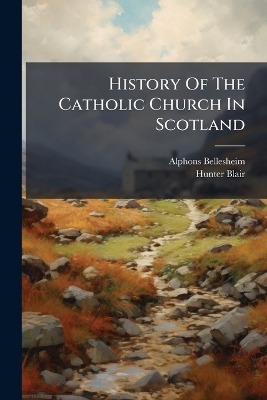 History Of The Catholic Church In Scotland