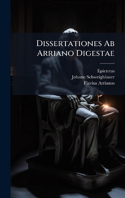 Dissertationes Ab Arriano Digestae