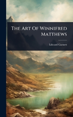 Art Of Winnifred Matthews