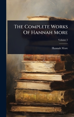 Complete Works Of Hannah More
