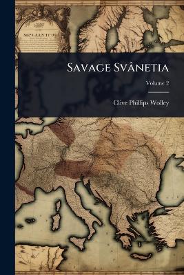 Savage Svânetia