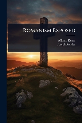 Romanism Exposed