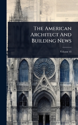 American Architect And Building News