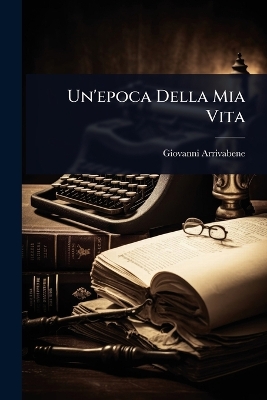 Un'epoca Della Mia Vita