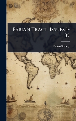 Fabian Tract, Issues 1-35