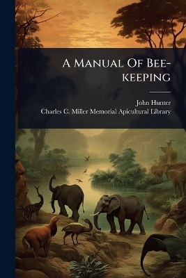 Manual Of Bee-keeping