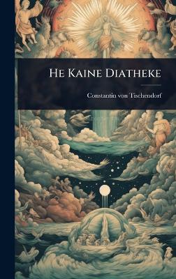 He Kaine Diatheke