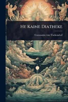 He Kaine Diatheke