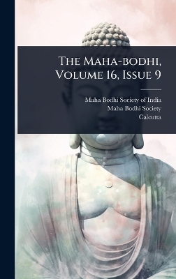 Maha-bodhi, Volume 16, Issue 9
