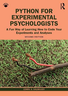 Python for Experimental Psychologists: A Fun Way of Learning How to Code Your Experiments and Analyses 2nd edition