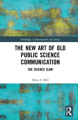 New Art of Old Public Science Communication: The Science Slam